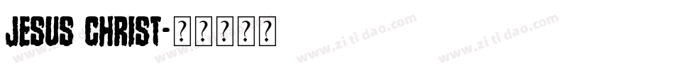 Jesus Christ字体转换